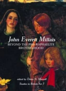 John Everett Millais by Debra N. Mancoff Hardback