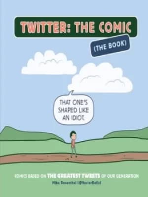 Twitter the comic the book by Mike Rosenthal