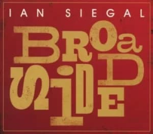 Broadside by Ian Siegal CD Album