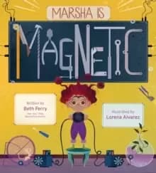 Marsha Is Magnetic