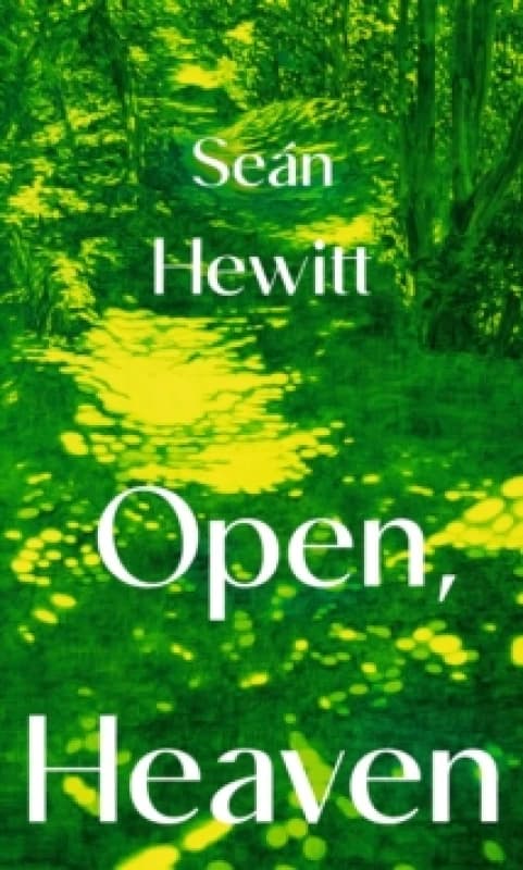 Open, Heaven Hardback