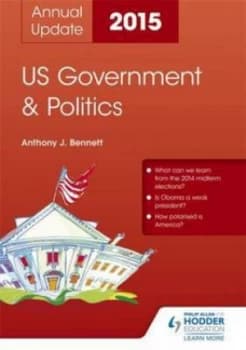 Us Government and Politics Annual Update 2015 by Anthony J Bennett Paperback