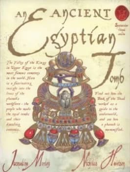An Ancient Egyptian Tomb by Jacqueline Morley Book