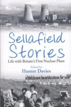 Sellafield Stories by Hunter Davies Book