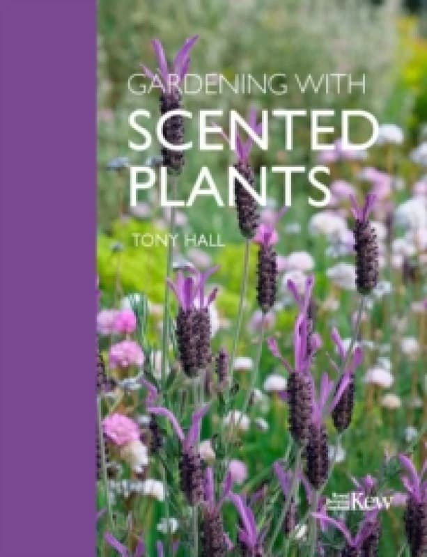 Gardening with Scented Plants Hardback