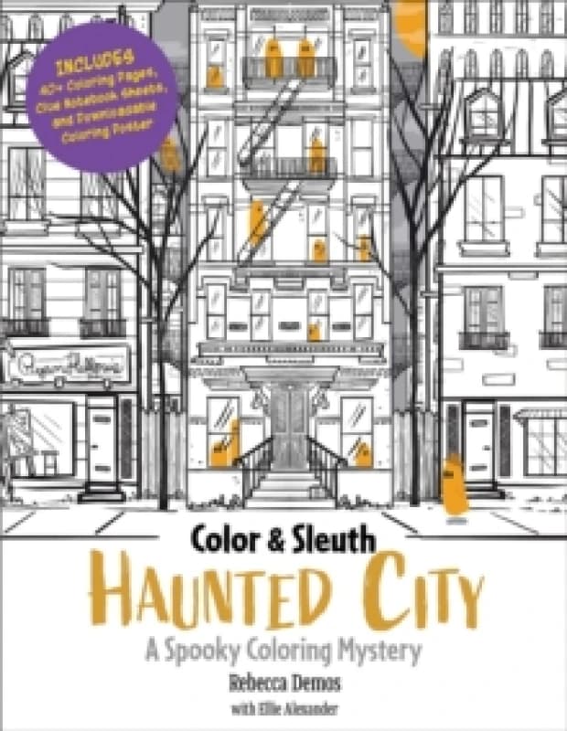 Color & Sleuth: Haunted City. Paperback. By Rebecca Demos, Ellie Alexander Books