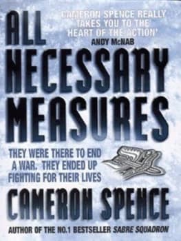 All Necessary Measures by Cameron Spence Hardback