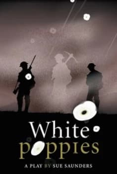 White Poppies Heinemann Plays by Sue Saunders Hardback