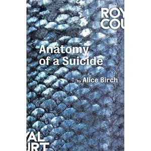 Anatomy of a Suicide by Alice Birch (Paperback, 2017)