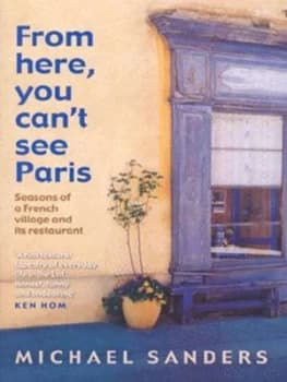From Here You Cant See Paris by Michael Sanders Paperback
