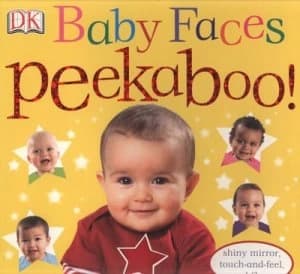 Baby Faces Peekaboo by Dawn Sirett and Dave King Book