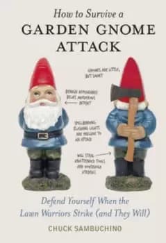 How to survive a garden gnome attack - Chuck Sambuchino - Hardback - Used