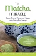 matcha miracle boost energy focus and health with green tea powder