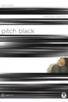 Pitch Black by Melody Carlson Book