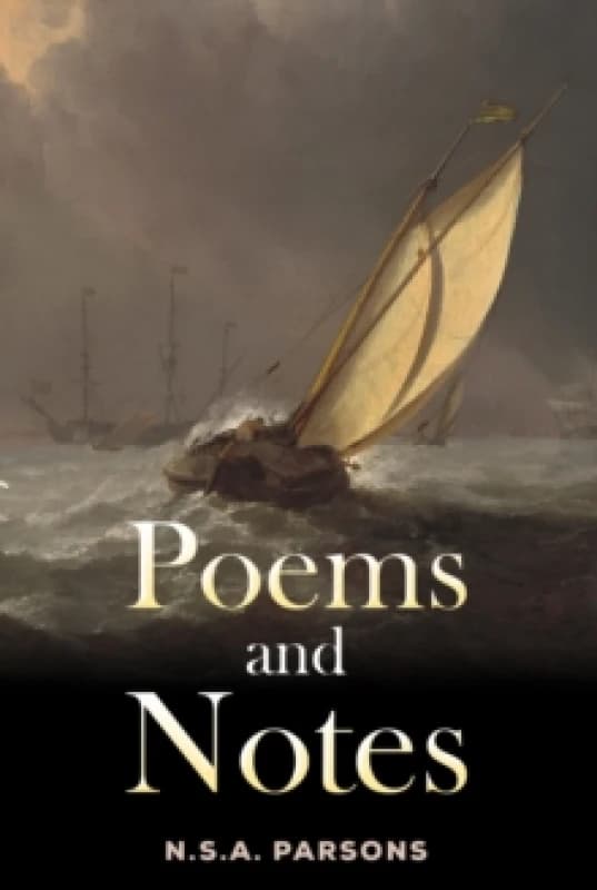 Poems and Notes. Paperback. By N S A Parsons Books