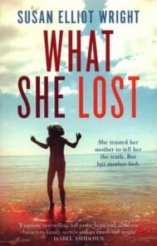 What She Lost by Susan Elliot Wright Paperback