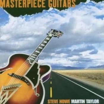 Steve Howe & Martin Taylor - Masterpiece Guitars CD