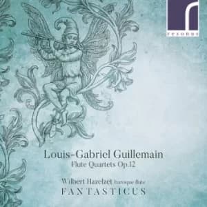 Louis-Gabriel Guillemain Flute Quartets Op 12 by Louis-Gabriel Guillemain CD Album