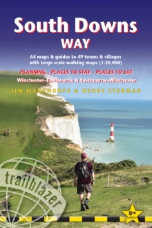 South Downs Way Trailblazer Walking Guide 8e : Practical guide with 60 Large-Scale Walking Maps (1:20,000) & Guides to 49 Towns & Villages - Planning,