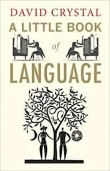 A Little Book of Language by David Crystal Hardback