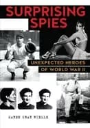 surprising spies unexpected heroes of world war ii