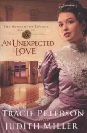 An unexpected love by Tracie Peterson