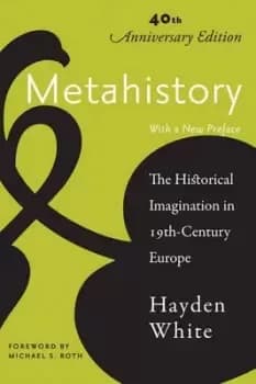 Metahistory by Hayden White