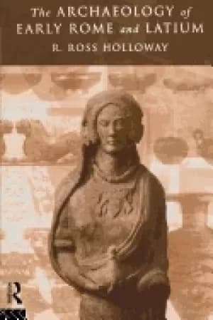 archaeology of early rome and latium