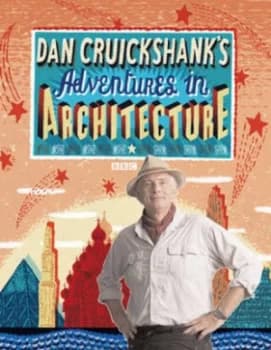 Adventures in Architecture by Dan Cruickshank Hardback