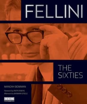 Fellini: The Sixties (Turner Classic Movies) by Manoah Bowman (Hardback, 2015)