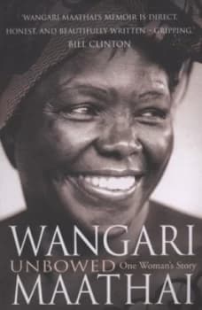 Unbowed by Wangari Maathai Book