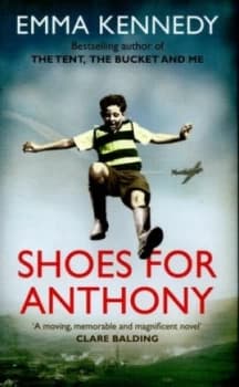 Shoes for Anthony by Emma Kennedy Hardback