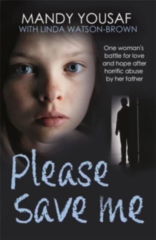 Please Save Me : One woman's battle for love and hope Paperback / softback