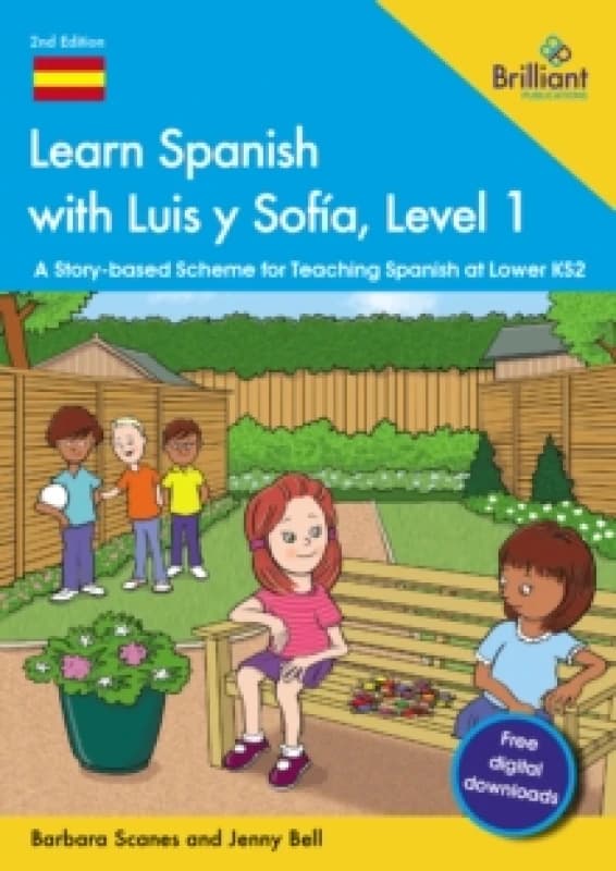Learn Spanish with Luis y Sofia, Level 1 : A Story-based Scheme for Teaching Spanish at Lower KS2 Paperback / softback