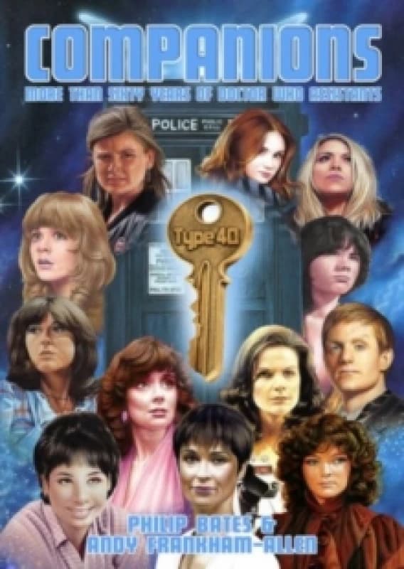 Companions - More Than Sixty Years of Doctor Who Assistants Paperback / softback