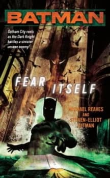 Batman r Fear Itself by Michael Reaves Paperback