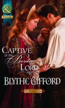 Captive of the Border Lord by Blythe Gifford Paperback
