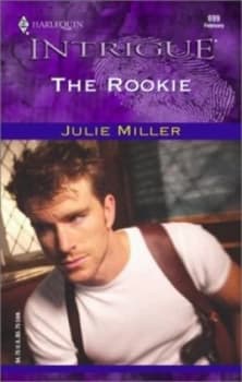 The Rookie by Julie Miller Book