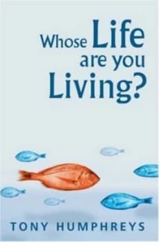 Whose Life Are You Living by Tony Humphreys Paperback