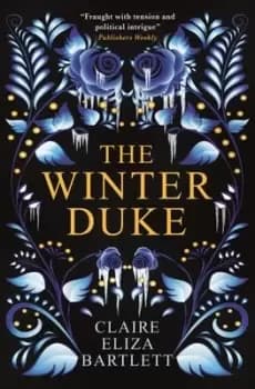 The winter duke - Claire Eliza Bartlett - Paperback - Used