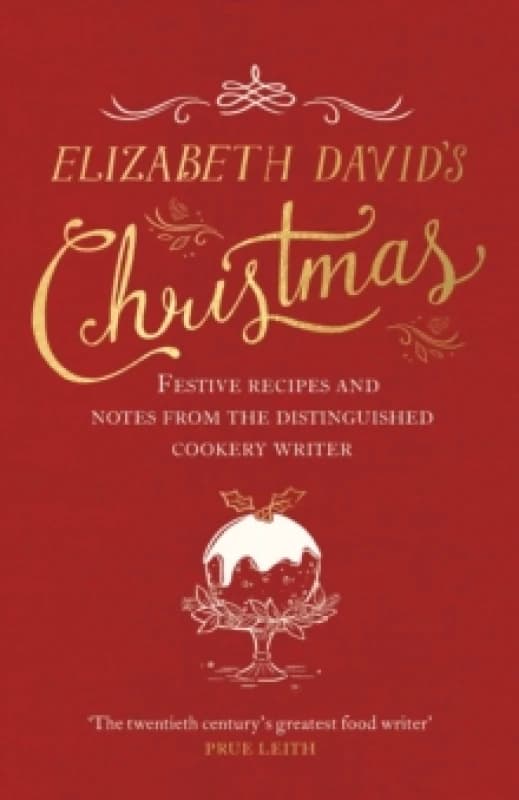 Elizabeth David's Christmas. Hardback. By Elizabeth David Books