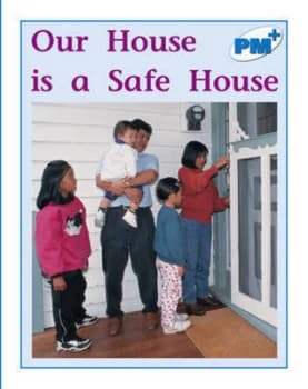 PM Blue: Our House is a Safe House (PM Plus Non-fiction) Levels 11, 12