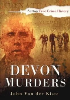 Devon Murders by John Van Der Kiste Paperback