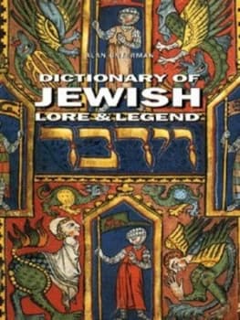 Dictionary of Jewish Lore and Legend by Alan Unterman Paperback