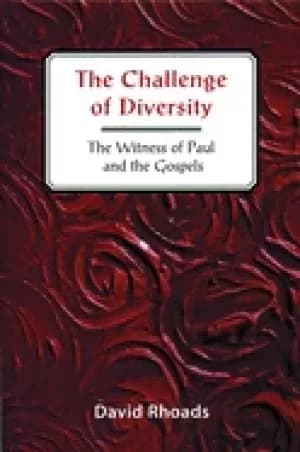 challenge of diversity the witness of paul and the gospels