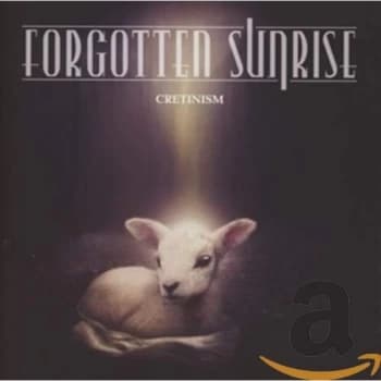 Forgotten Sunrise - CRETINISM CD