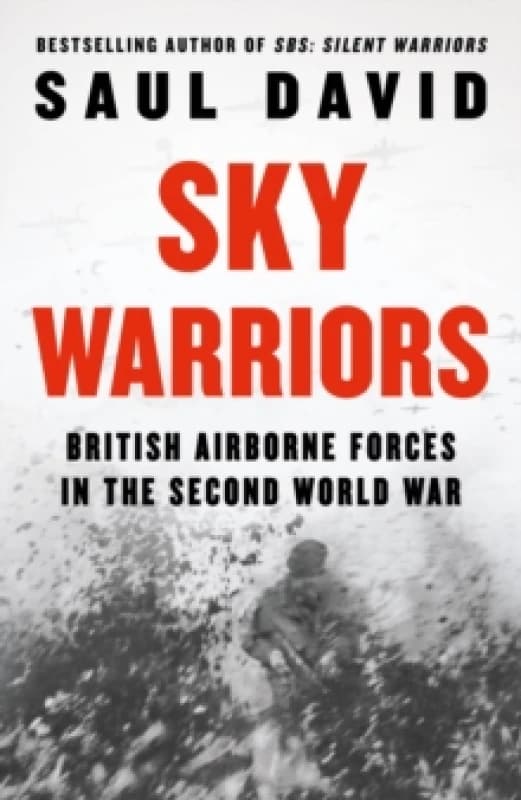 Sky Warriors. Hardback. By Saul David Books