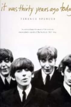 It Was 30 Years Ago Today by Terence Spencer Hardback
