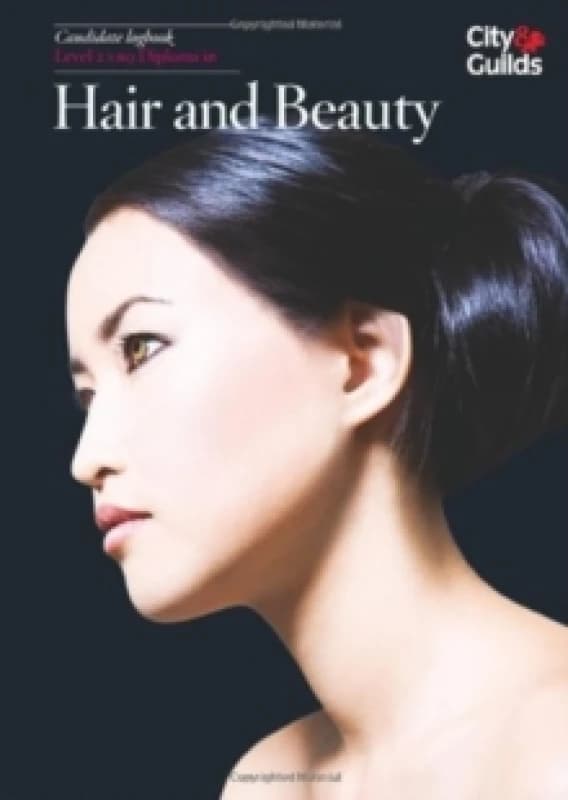 Level 2 VRQ Diploma in Hair and Beauty Candidate Logbook. Loose-leaf. By City Guilds Books