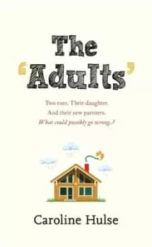 The adults by Caroline Hulse